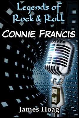 Legends of Rock & Roll - Connie Francis by Hoag, James