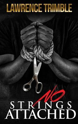 No Strings Attached by Trimble, Lawrence