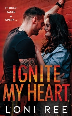 Ignite My Heart by Ree, Loni