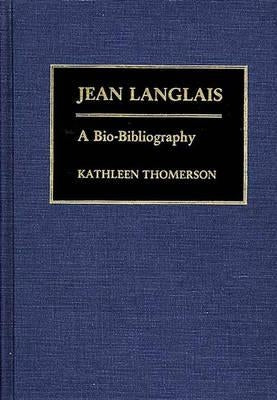 Jean Langlais: A Bio-Bibliography by Thomerson, Kathleen