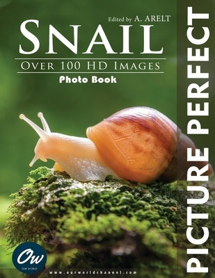 Snail: Picture Perfect Photo Book by Arelt, A.