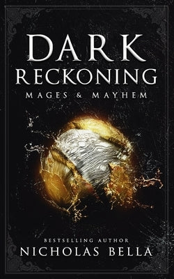 Dark Reckoning by Bella, Nicholas