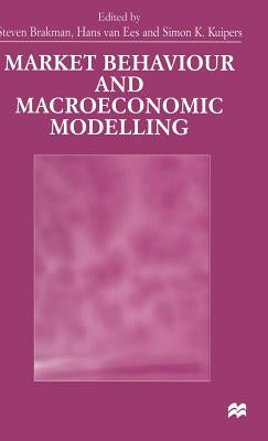 Market Behaviour and Macroeconomic Modelling by Kuipers, Simon