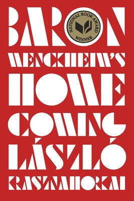 Baron Wenckheim's Homecoming by Krasznahorkai, László