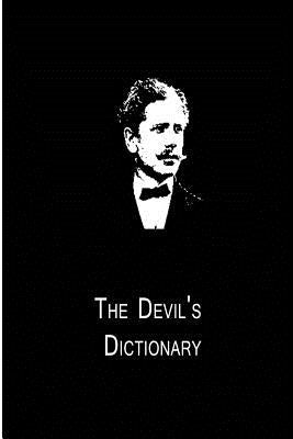 The Devil's Dictionary by Bierce, Ambrose