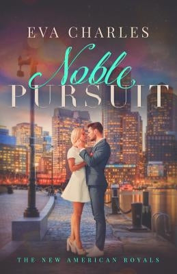 Noble Pursuit: Cole's Story by Charles, Eva
