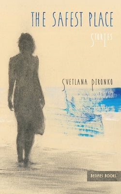 The Safest Place by Pironko, Svetlana