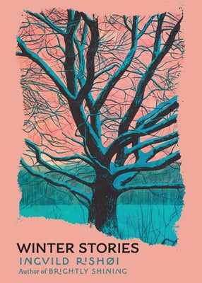 Winter Stories by Rishøi, Ingvild