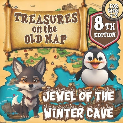 Treasures on the Old Map/a Magical Series of Books for Children ages 4-8: Jewel of the Winter Cave by Romero, Cynthia