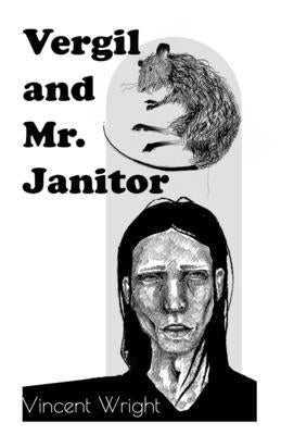 Vergil and Mr. Janitor by Wright, Vincent