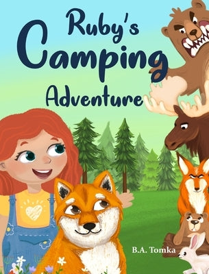 Ruby's Camping Adventure by Tomka, B. a.