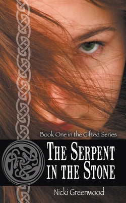 The Serpent in the Stone by Greenwood, Nicki