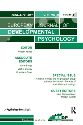 National Identity and Ingroup-Outgroup Attitudes in Children: The Role of Socio-Historical Settings: A Special Issue of the European Journal of Develo by Oppenheimer, Louis