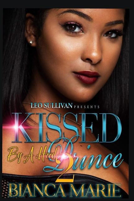 Kissed by a Hood Prince 2 by Marie, Bianca