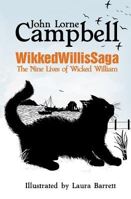 WikkedWillisSaga: The Nine Lives of Wicked William by Barrett, Laura