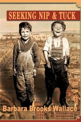 Seeking Nip and Tuck by Wallace, Barbara Brooks