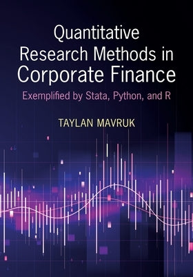 Quantitative Research Methods in Corporate Finance by Mavruk, Taylan