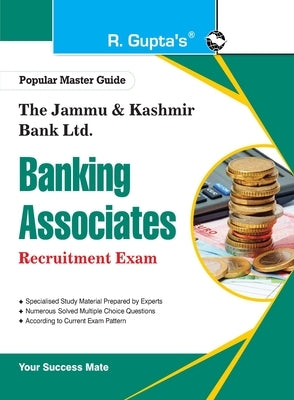The Jammu & Kashmir Bank Ltd. Banking Associates Recruitment Exam by Rph Editorial Board