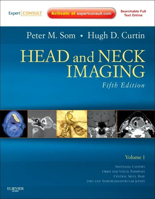 Head and Neck Imaging - 2 Volume Set: Expert Consult- Online and Print by Som, Peter M.