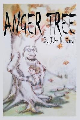 Anger Tree by Cary, John