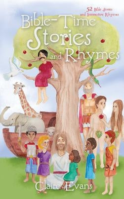 Bible Time Story and Rhyme by Evans, Claire