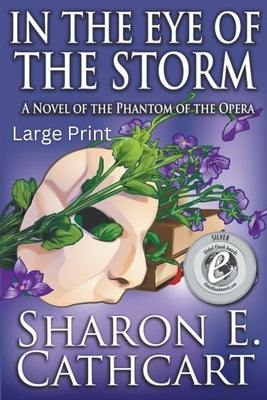 In The Eye of The Storm (Large Print) by Cathcart, Sharon E.