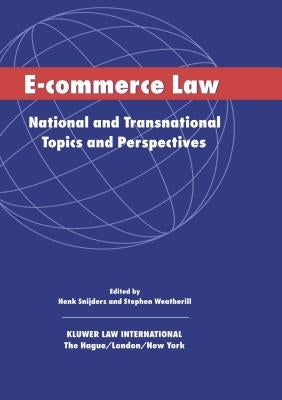 E-Commerce: National and Transnational Topics and Perspectives by Snijders