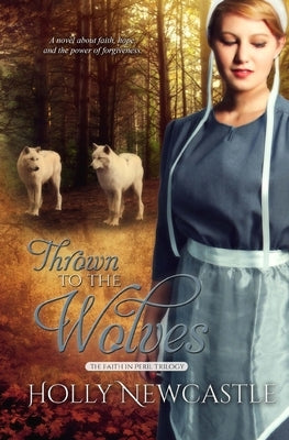 Thrown to the Wolves by Newcastle, Holly