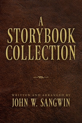 A Story Book Collection by Sangwin, John W.