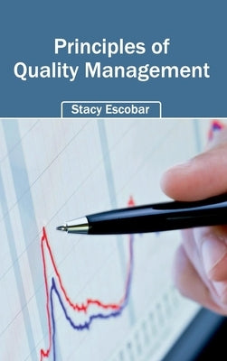 Principles of Quality Management by Escobar, Stacy