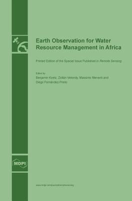 Earth Observation for Water Resource Management in Africa by Koetz, Benjamin