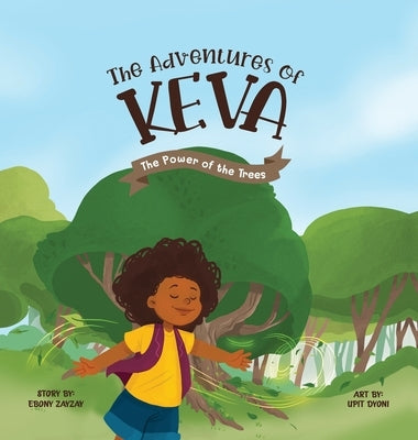 The Adventures of Keva: The Power of the Trees by Dyoni, Upit