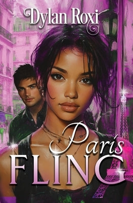 Paris Fling: A BWWM Forced Family Romance by Roxi, Dylan