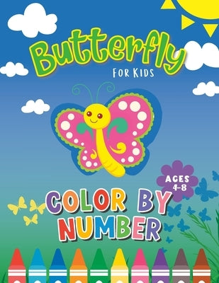 Butterfly Color By Number: Butterfly Coloring Book for Kids Ages 4 & Up! by Publishing, Bright Bug