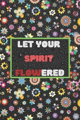 Let Your Spirit Flowered by Publisher, Vee
