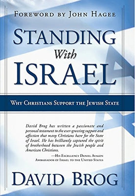 Standing with Israel: Why Christians Support Israel by Brog, David
