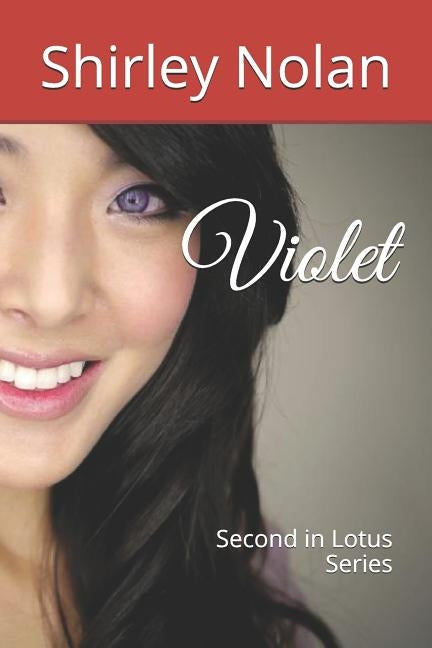 Violet: Second in the Lotus series by Nolan, Shirley