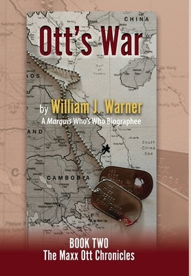 Ott's War, Book Two - The Maxx Ott Chronicles by Warner, William J.