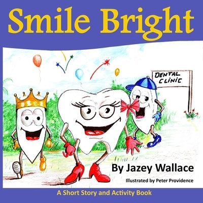 Smile Bright by Wallace, Jazey
