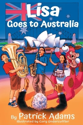 Lisa Goes to Australia by Adams, Patrick