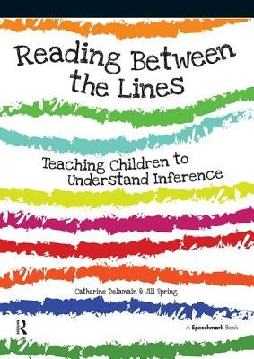 Reading Between the Lines: Understanding Inference by Delamain, Catherine