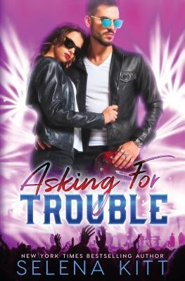 Asking for Trouble by Kitt, Selena