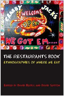 The Restaurants Book: Ethnographies of Where We Eat by Beriss, David