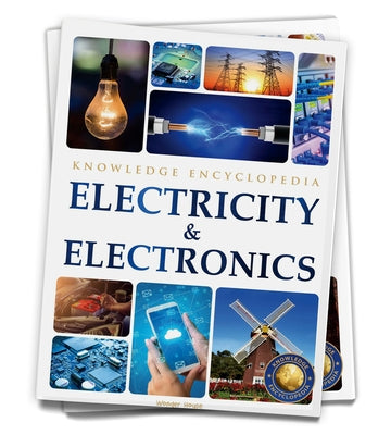 Science: Electricity & Electronics by Wonder House Books