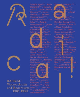 Radical! Women Artists and Modernisms: 1910-1950 by Bak, Saskia
