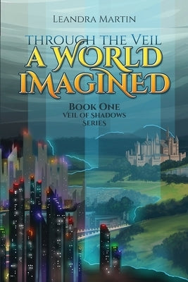 Through The Veil: A World Imagined by Wasson, Bonnie