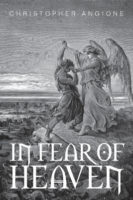 In Fear of Heaven by Angione, Christopher