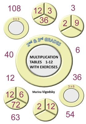 2nd and 3rd Grades Multiplication Tables 1-12 with Exercises by Vigodsky, Marina