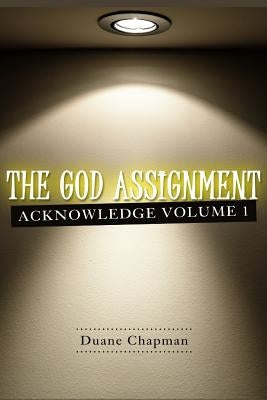 The God Assignment by Chapman, Duane