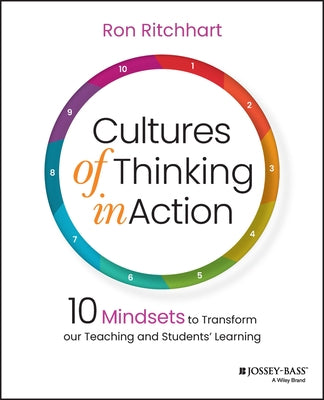 Cultures of Thinking in Action by Ritchhart, Ron